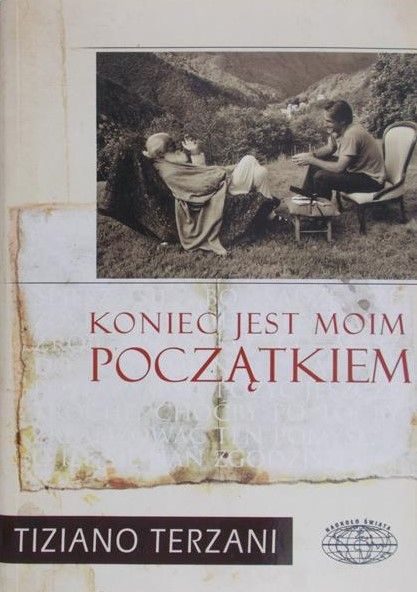 Terzani Tiziano - Koniec jest moim początkiem