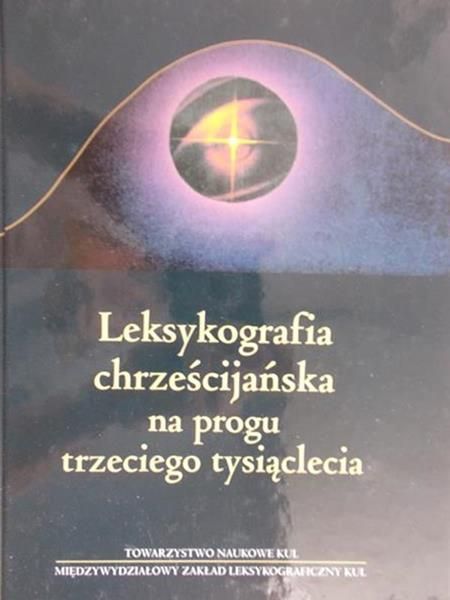Migut Bogusław - Leksykografia chrześcijańska na progu trzeciego tysiąclecia