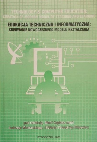 Kajdasz-Aouil Maria, Michalski Andrzej (red.) - Edukacja techniczna i informatyczna