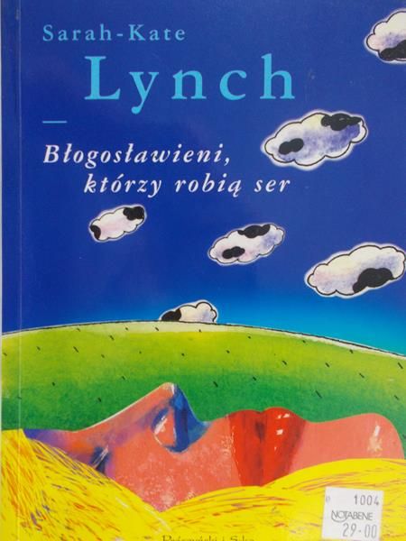 Lynch Sarah-Kate - Błogosławieni, którzy robią ser