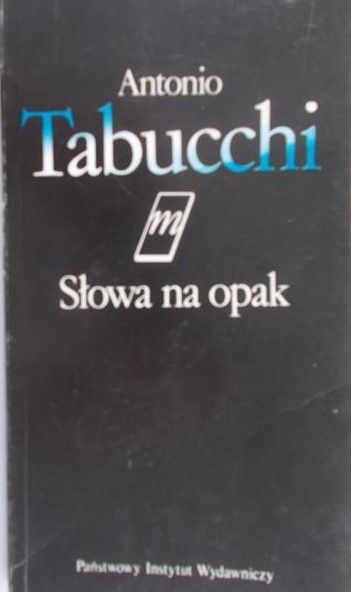 Tabucchi Antonio - Słowa na opak