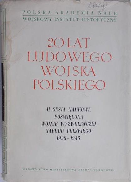 Jabłoński Henryk (red.) - 20 lat Ludowego Wojska Polskiego