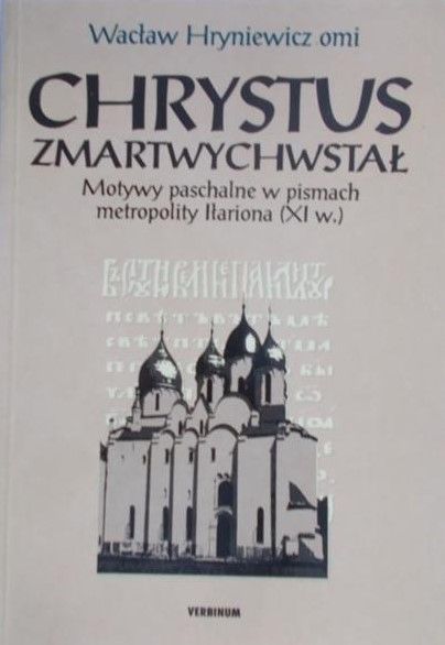 Hryniewicz Wacław - Chrystus zmartwychwstał