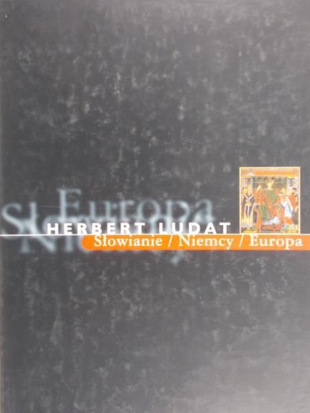 Ludat Herbert - Słowianie/Niemcy/Europa
