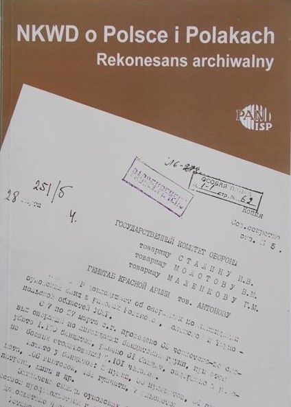 Materski Wojciech (red.) - NKWD o Polsce i Polakach. Rekonesans archiwalny