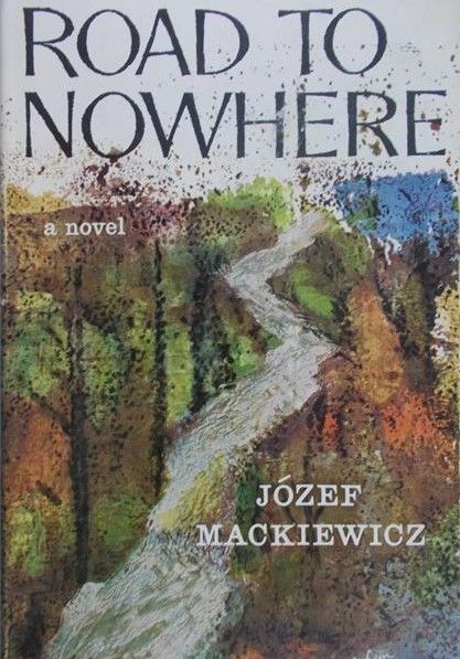 Mackiewicz Józef - Road to nowhere