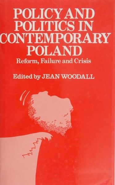 Woodall Jean - Policy and politics in Contemporary Poland