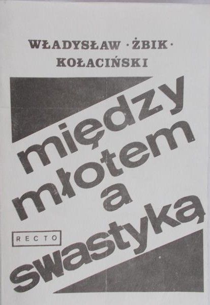 Kołaciński-Żbik Władysław - Między młotem a swastyką