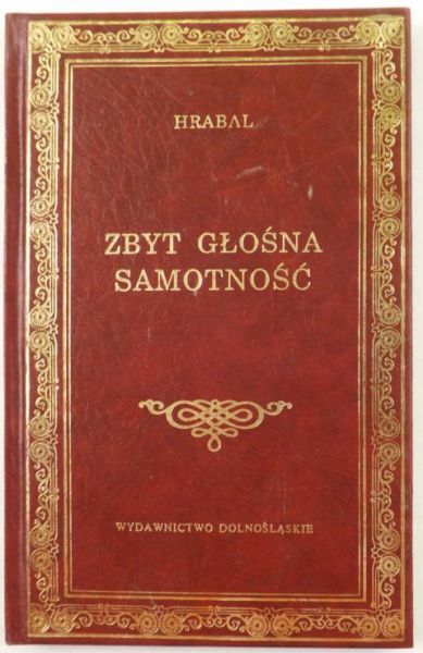 Hrabal Bohumil - Zbyt głośna samotność