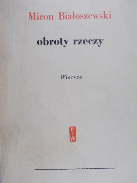 Białoszewski Miron - Obroty rzeczy