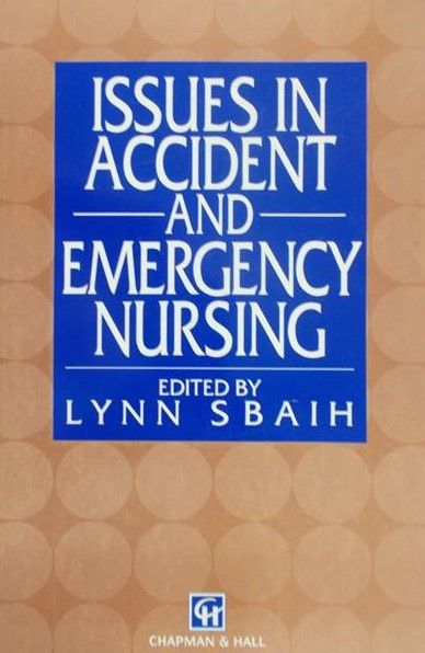 Issues in accident and emergency nursing