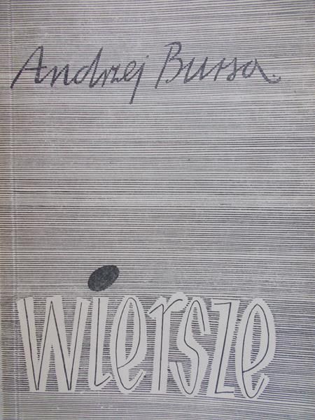 Bursa Andrzej  - Wiersze