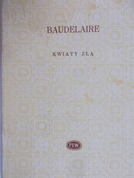 Baudelaire Charles - Kwiaty zła