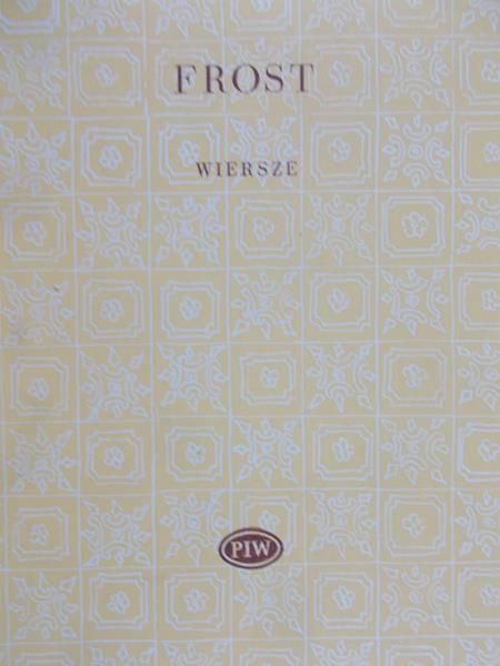 Frost Robert - Wiersze
