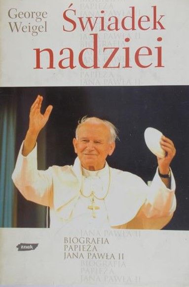 Weigel George - Świadek nadziei