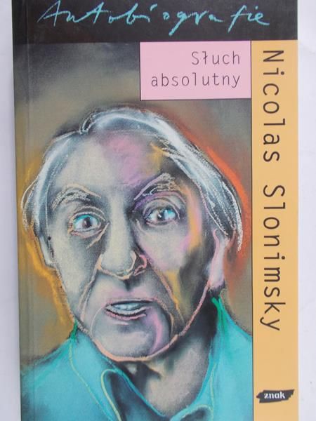 Slonimsky Nicolas - Słuch absolutny
