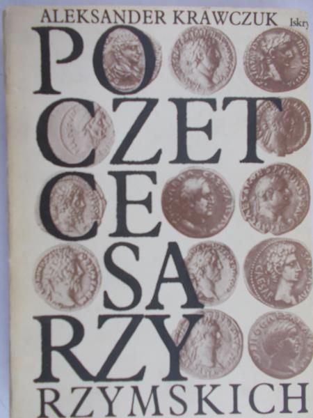 Krawczuk Aleksander  - Poczet cesarzy rzymskich