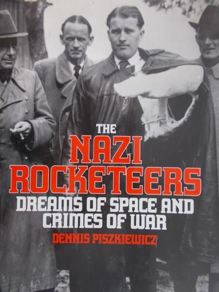 Piszkiewicz Dennis -The nazi Rocketeers