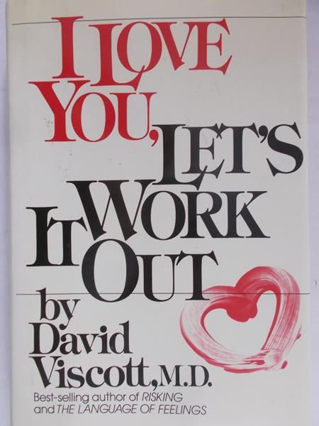Viscott David - I love you, let,s work it out