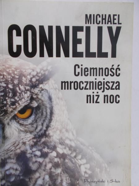 Connelly Michael - Ciemność mroczniejsza niż noc