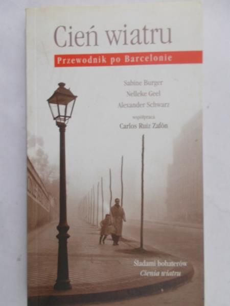 Burger Sabine - Cień wiatru. Przewodnik po Barcelonie