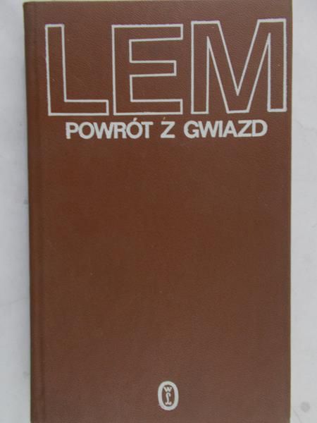 Lem Stanisław - Powrót z gwiazd