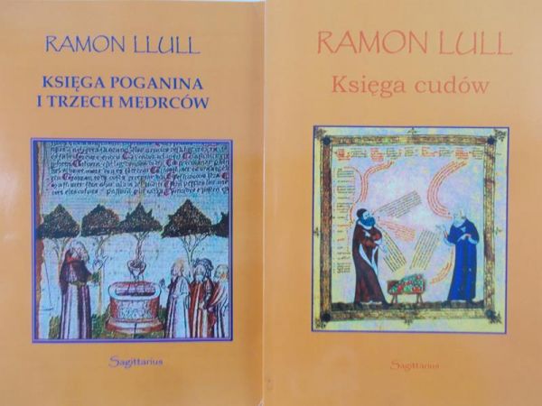 Llull Ramon - Księga poganina i trzech mędrców/ Księga cudów