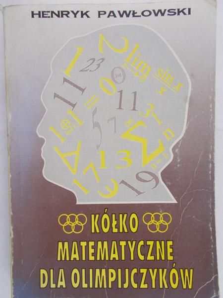 Pawłowski Henryk - Kółko matematyczne dla olimpijczyków