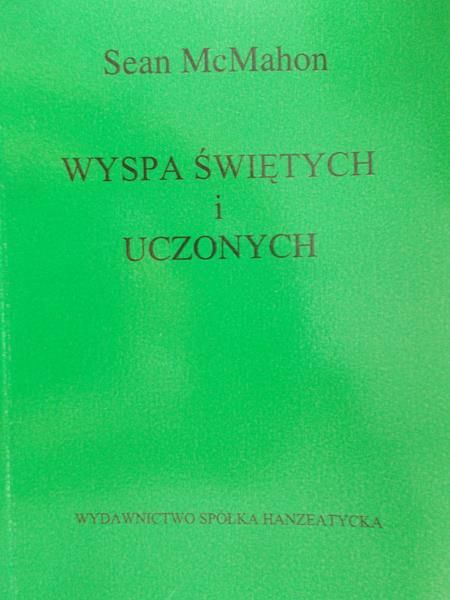 McMahon Sean - Wyspa świętych i uczonych
