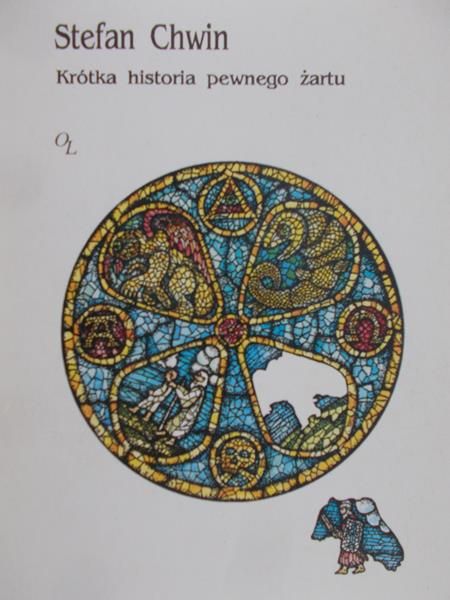 Chwin Stefan - Krótka historia pewnego żartu