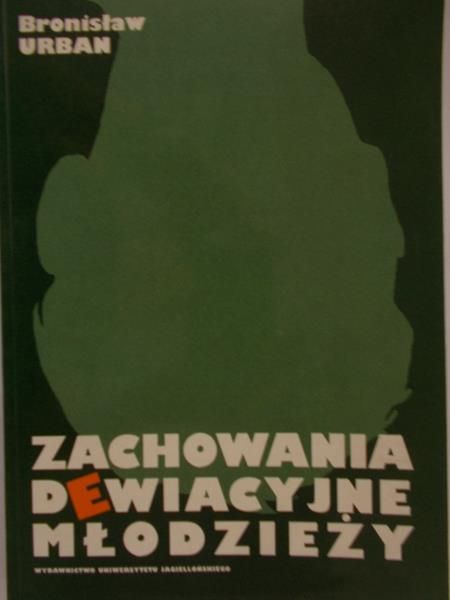Urban Bronisław - Zachowania dewiacyjne młodzieży