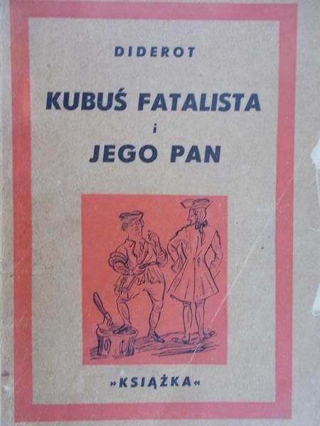 Diderot Denis - Kubuś Fatalista i jego pan