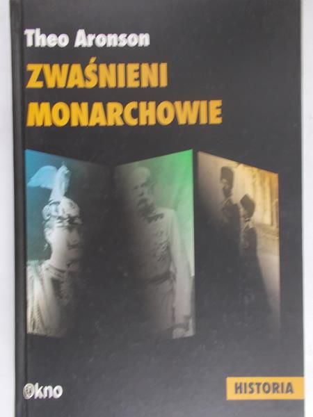 Aronson Theo - Zwaśnieni monarchowie