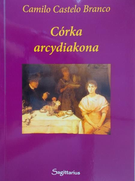 Branco Camilo Castelo - Córka arcydiakona