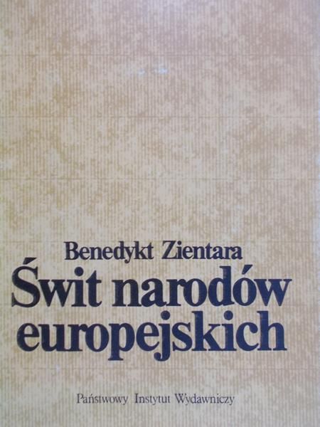 Zientara Benedykt - Świt narodów europejskich