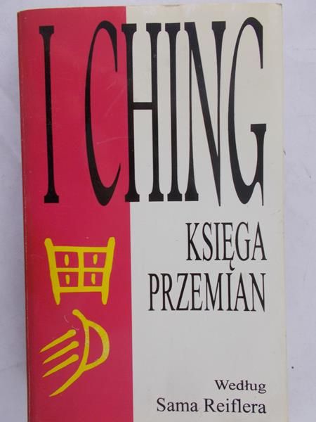 Reifler Sam - I Ching. Księga przemian