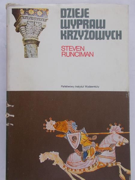 Runciman Steven - Dzieje wypraw krzyżowych, tom II