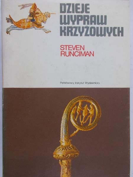 Runciman Steven - Dzieje wypraw krzyżowych, tom III