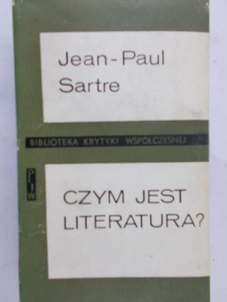 Sartre Jean-Paul - Czym jest literatura?