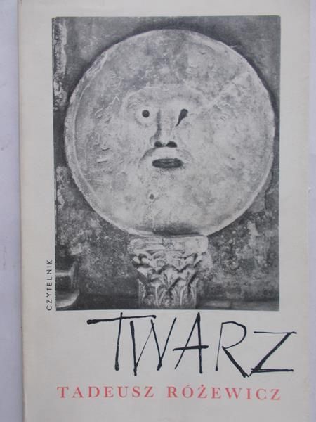 Różewicz Tadeusz - Twarz