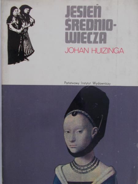 Huizinga Johan - Jesień średniowiecza