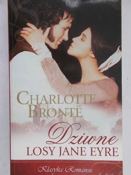 Bronte Charlotte - Dziwne losy Jane Eyre