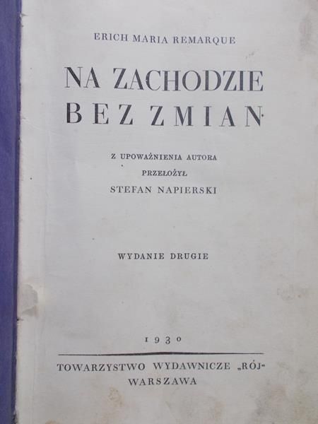 Remarque Erich Maria - Na zachodzie bez zmian, 1930 r.