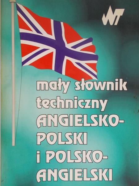 Skrzyńska Maria - Mały słownik techniczny. Angielsko - polski i polsko angielski