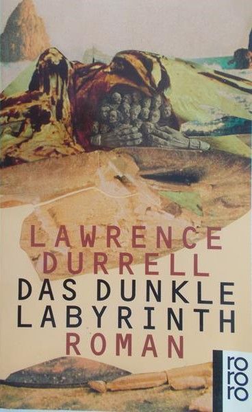 Durrell Lawrence  - Das Dunkle Labyrinth Roman