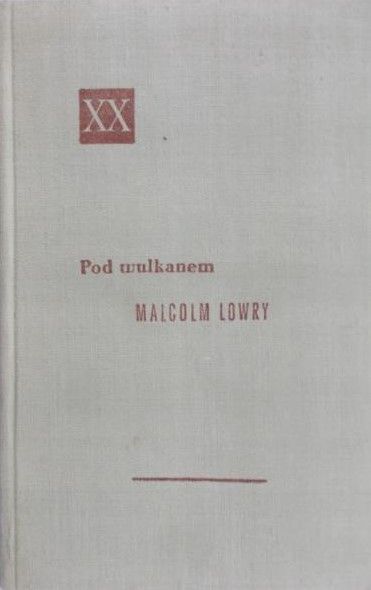 Lowry Malcolm - Pod wulkanem