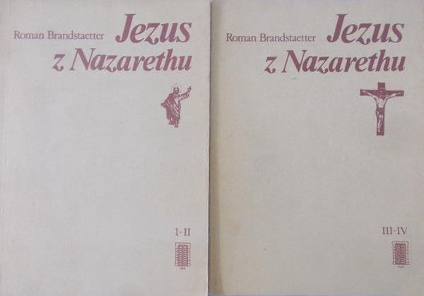 Brandstaetter Roman - Jezus z Nazaretu, I-II, III-IV