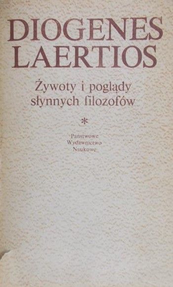 Laertios Diogenes - Żywoty i poglądy słynnych filozofów