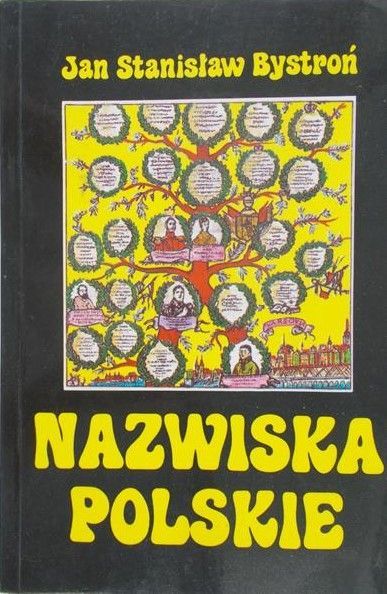 Bystroń Jan Stanisław - Nazwiska polskie