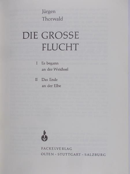 Thorwald Jurgen - Die grosse flucht